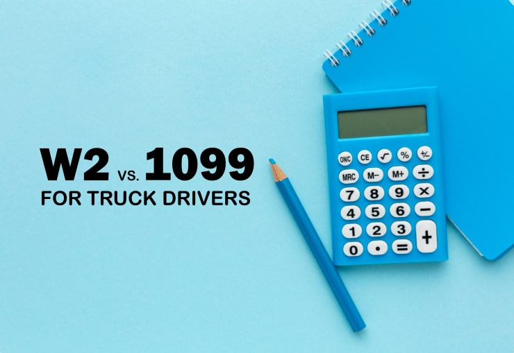 W2 vs 1099 Employment for truck drivers explained