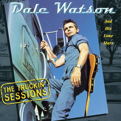 Good Luck 'n' Good Truckin' Tonite by Dale Watson (1998)