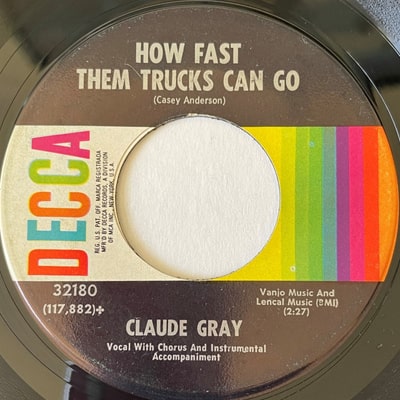 How Fast Them Trucks Can Go by Claude Gray (1967)