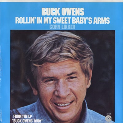 Rollin' in My Sweet Baby's Arms by Buck Owens (1971)