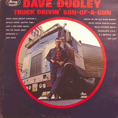 Truck Drivin' Son-of-a-Gun by Dave Dudley (1965)
