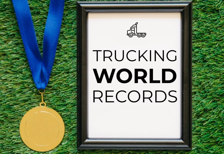 The 20 Most Incredible Trucking World Records