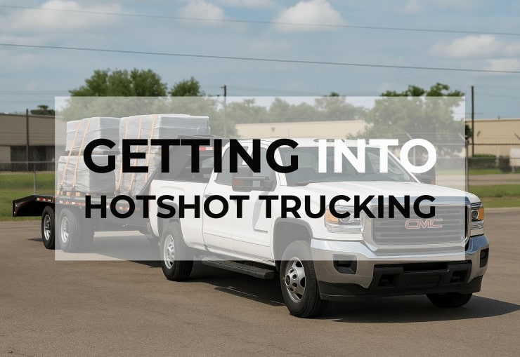 How to Succeed in Hot Shot Trucking as a New Driver
